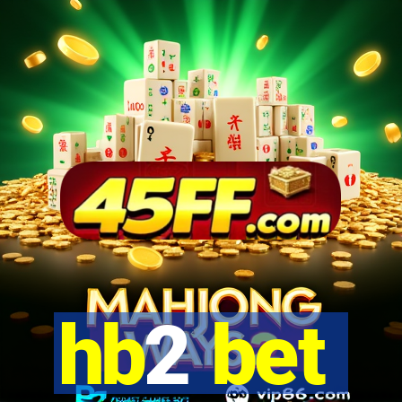 hb2 bet